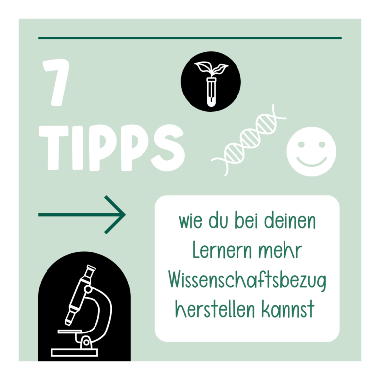 7 Tipps, wie du bei deinen Lernern mehr Wissenschaftsbezug herstellen kannst